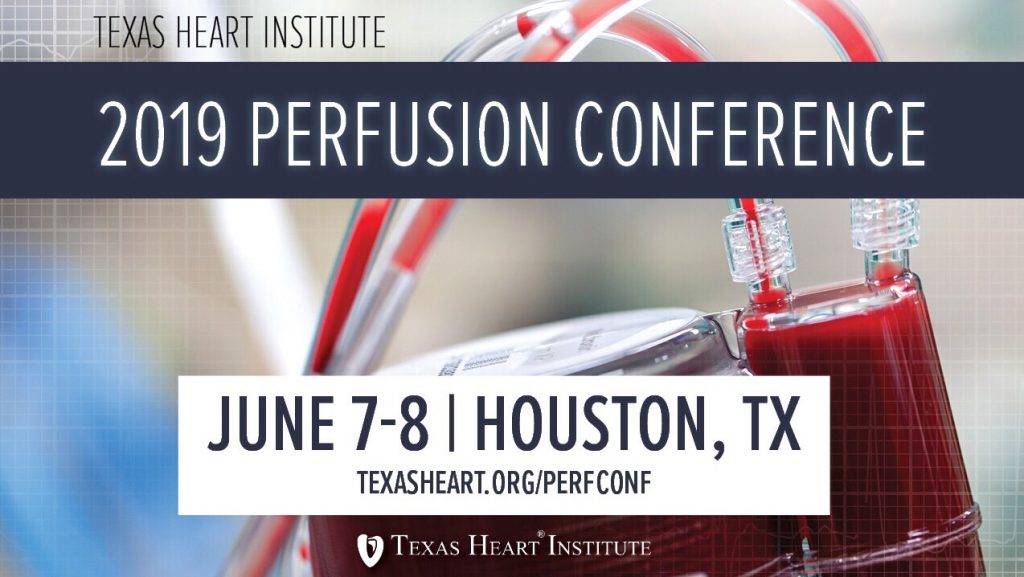 Register for THI's 2019 Perfusion Conference Texas Heart Institute