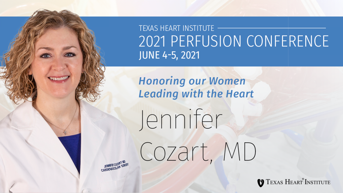 Annual Perfusion Conference 2021 The Texas Heart Institute