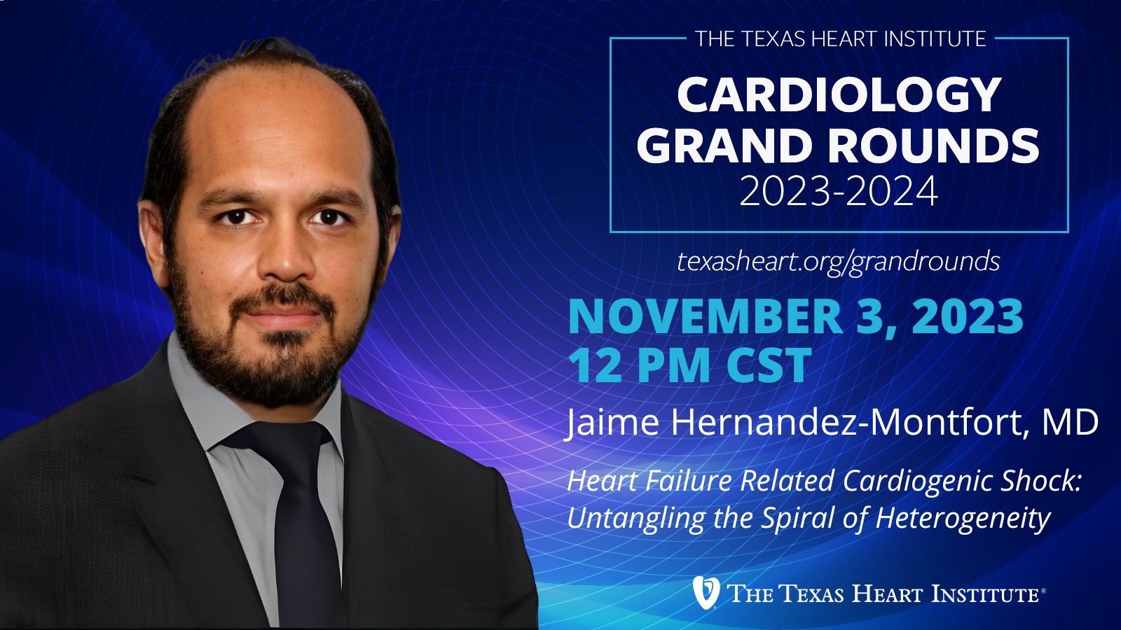 3 de noviembre | Jaime Hernández-Montfort, MD | Shock cardiogénico relacionado con la insuficiencia cardíaca: desenredando la espiral de la heterogeneidad