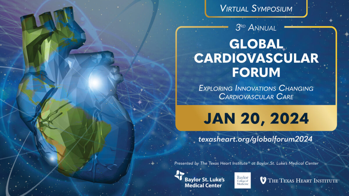 Global Cardiovascular Forum 2024 The Texas Heart Institute