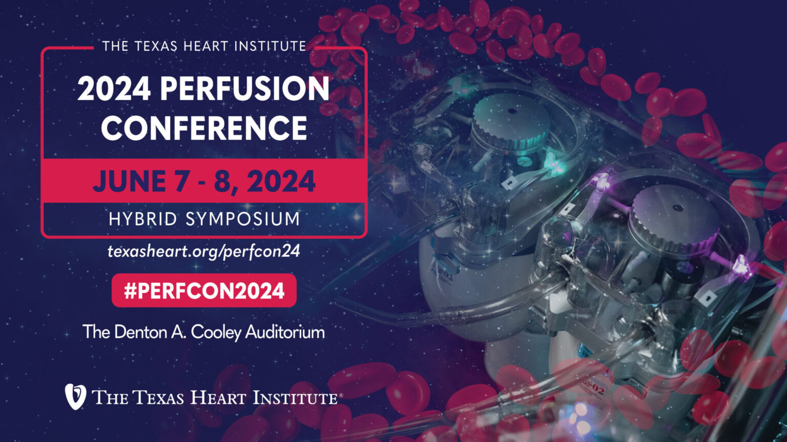 Perfusion Conference 2024 The Texas Heart Institute®